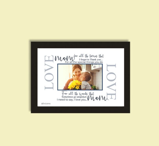 The custom messege image frame for mom with kids shows love and care to mom on mother's day